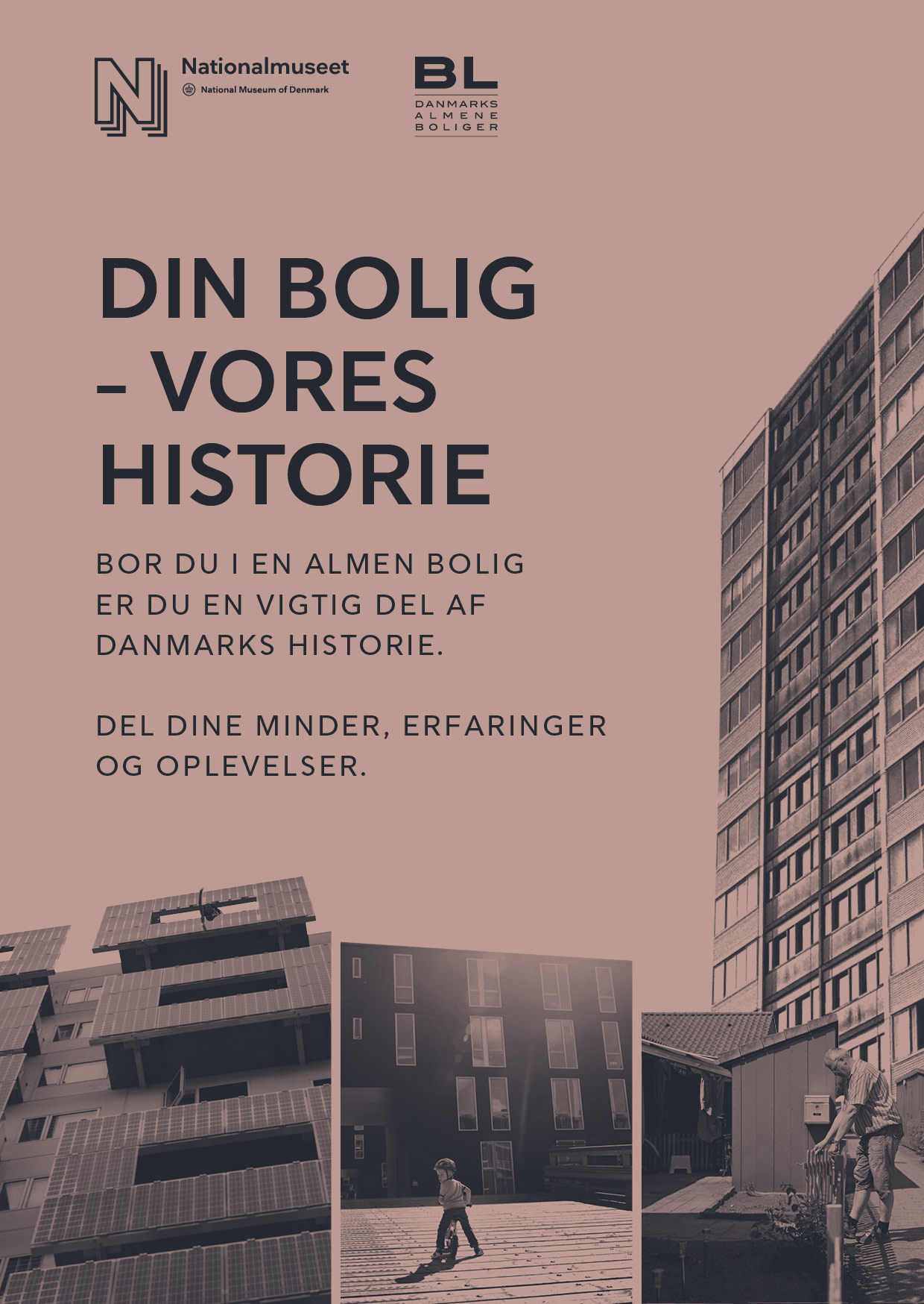 Din Bolig - vores Historie. Bor du i en almen bolig, er du en vigtig del af Danmarks historie.